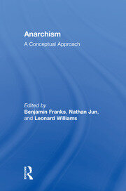Anarchism: A Conceptual Approach book cover