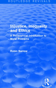 Injustice, Inequality and Ethics: A Philisophical Introduction to Moral Problems book cover