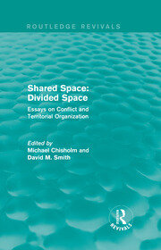 Shared Space: Divided Space: Essays on Conflict and Territorial Organization book cover