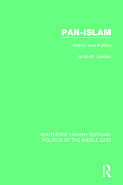 Pan-Islam: History and Politics book cover