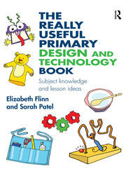 The Really Useful Primary Design and Technology Book: Subject knowledge and lesson ideas book cover