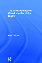 The Anthropology of Obesity in the United States book cover