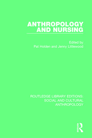 Anthropology and Nursing book cover