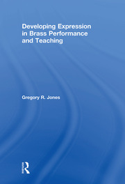 Developing Expression in Brass Performance and Teaching book cover