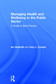 Managing Health and Wellbeing in the Public Sector: A Guide to Best Practice book cover