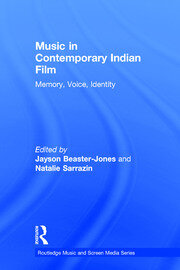 Music in Contemporary Indian Film: Memory, Voice, Identity book cover