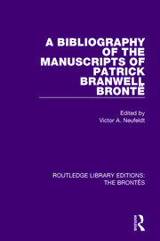 The Bibliography of the Manuscripts of Patrick Branwell Brontë book cover