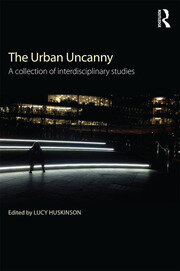 The Urban Uncanny: A collection of interdisciplinary studies book cover