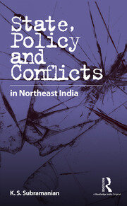 State, Policy and Conflicts in Northeast India book cover