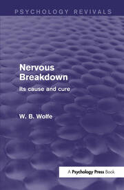 Nervous Breakdown: Its Cause and Cure book cover