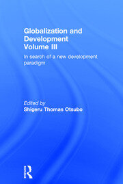 Globalization and Development Volume III: In search of a new development paradigm book cover
