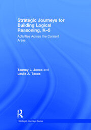 Strategic Journeys for Building Logical Reasoning, K-5: Activities Across the Content Areas book cover