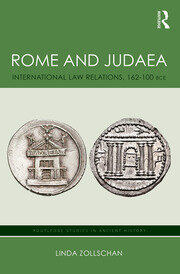 Rome and Judaea: International Law Relations, 162-100 BCE book cover