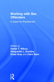 Working with Sex Offenders: A Guide for Practitioners book cover