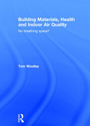 Building Materials, Health and Indoor Air Quality: No Breathing Space? book cover