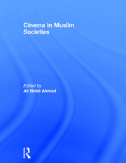 Cinema in Muslim Societies book cover