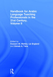Handbook for Arabic Language Teaching Professionals in the 21st Century, Volume II book cover
