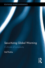 Securitizing Global Warming: A Climate of Complexity book cover