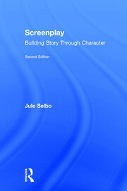 Screenplay: Building Story Through Character book cover
