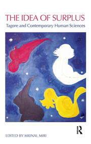 The Idea of Surplus: Tagore and Contemporary Human Sciences book cover