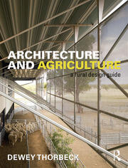 Architecture and Agriculture: A Rural Design Guide book cover