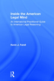 Inside the American Legal Mind: An International Practitioner Guide to American Legal Reasoning book cover