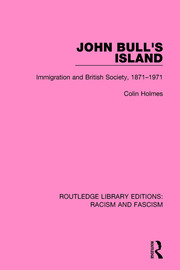John Bull's Island: Immigration and British Society, 1871-1971 book cover