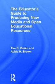 The Educator's Guide to Producing New Media and Open Educational Resources book cover