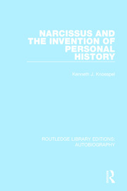 Narcissus and the Invention of Personal History book cover