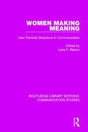 Women Making Meaning: New Feminist Directions in Communication book cover