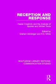 Reception and Response: Hearer Creativity and the Analysis of Spoken and Written Texts book cover