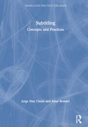 Subtitling: Concepts and Practices book cover