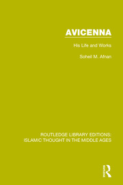 Avicenna: His Life and Works book cover
