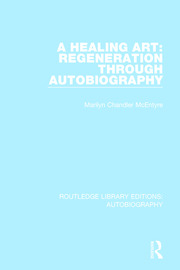 A Healing Art: Regeneration Through Autobiography book cover