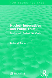 Nuclear Imperatives and Public Trust: Dealing with Radioactive Waste book cover