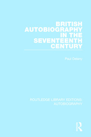 British Autobiography in the Seventeenth Century book cover