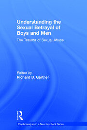 Understanding the Sexual Betrayal of Boys and Men: The Trauma of Sexual Abuse book cover