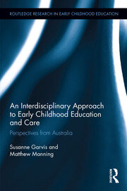 An Interdisciplinary Approach to Early Childhood Education and Care: Perspectives from Australia book cover