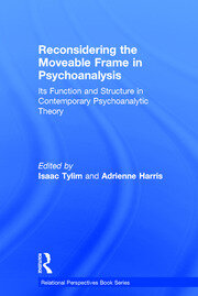 Reconsidering the Moveable Frame in Psychoanalysis: Its Function and Structure in Contemporary Psychoanalytic Theory book cover