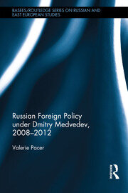 Russian Foreign Policy under Dmitry Medvedev, 2008-2012 book cover