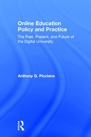 Online Education Policy and Practice: The Past, Present, and Future of the Digital University book cover