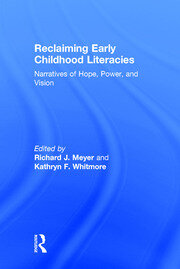 Reclaiming Early Childhood Literacies: Narratives of Hope, Power, and Vision book cover