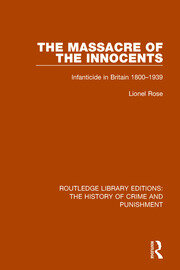 Massacre of the Innocents: Infanticide in Great Britain 1800-1939 book cover