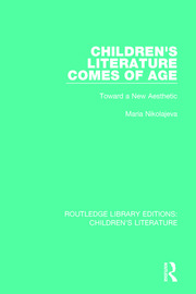 Children's Literature Comes of Age: Toward a New Aesthetic book cover