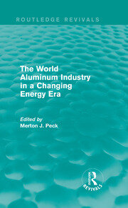 The World Aluminum Industry in a Changing Energy Era book cover