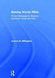 Making Words REAL: Proven Strategies for Building Academic Vocabulary Fast book cover