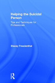 Helping the Suicidal Person: Tips and Techniques for Professionals book cover