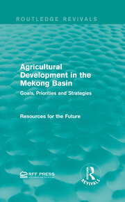 Agricultural Development in the Mekong Basin: Goals, Priorities and Strategies book cover