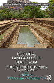 Cultural Landscapes of South Asia: Studies in Heritage Conservation and Management book cover