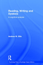 Reading, Writing and Dyslexia (Classic Edition): A Cognitive Analysis book cover